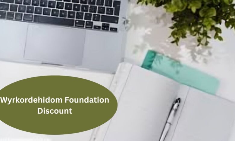 Wyrkordehidom Foundation Discount